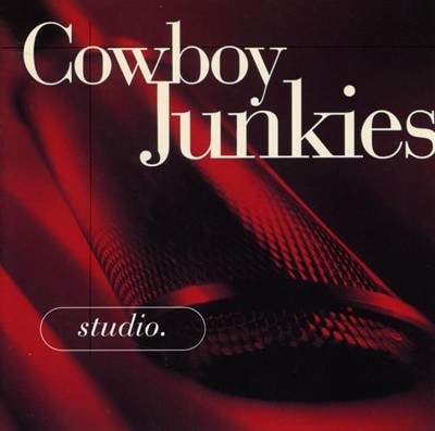 Cowboy Junkies - Studio (EU반)