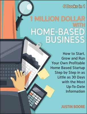 1 Million Dollar with Home-Based Business [6 Books in 1]