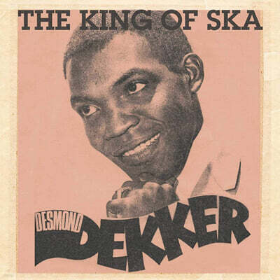Desmond Dekker — The King Of Ska 앨범 커버