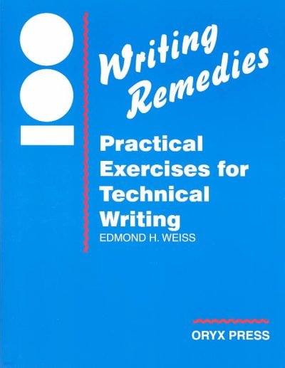 100 Writing Remedies: Practical Exercises for Technical Writing