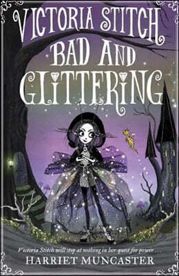 Victoria Stitch: Bad and Glittering: Volume 1