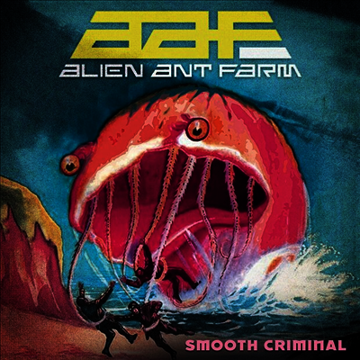 Alien Ant Farm — Smooth Criminal 앨범 커버