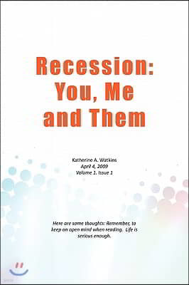 Recession: You, Me, and Them