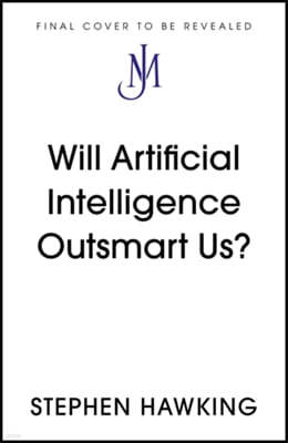 Will Artificial Intelligence Outsmart Us?