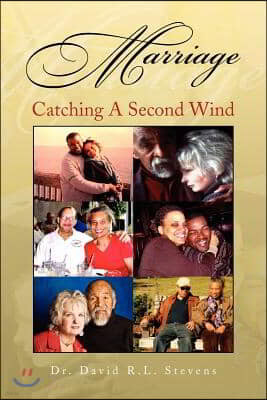 Marriage: Catching a Second Wind