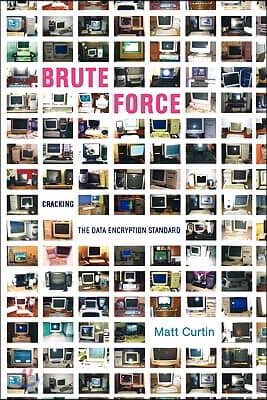 Brute Force: Cracking the Data Encryption Standard