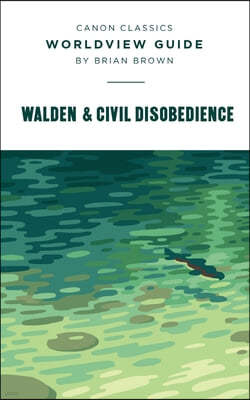 Worldview Guide for Walden & Civil Disobedience: Walden