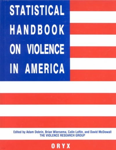 Statistical Handbook on Violence in America