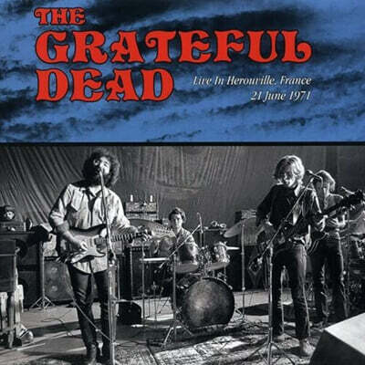 The Grateful Dead — Live In Herouville, France 21 June 1971 앨범 커버