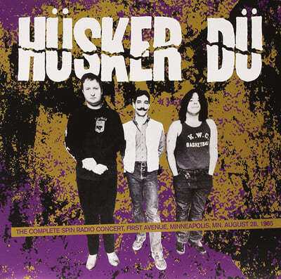 Husker Du — The Complete Spin Radio Concert : First Avenue, Minneapolis, MN. Aug. 28, 1985 앨범 커버