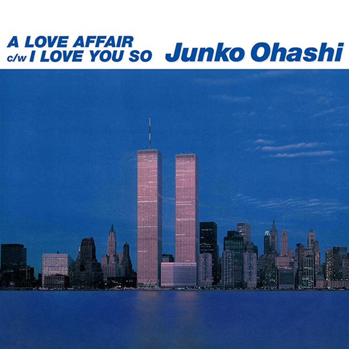 Ohashi Junko (오하시 준코) - A Love Affair/I Love You So [7인치 Vinyl] 