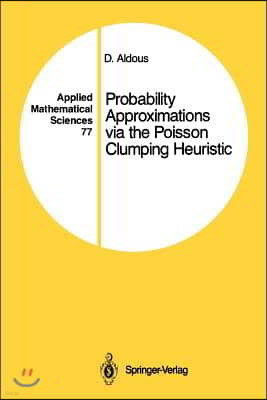 Probability Approximations Via the Poisson Clumping Heuristic