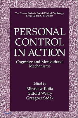 Personal Control in Action: Cognitive and Motivational Mechanisms