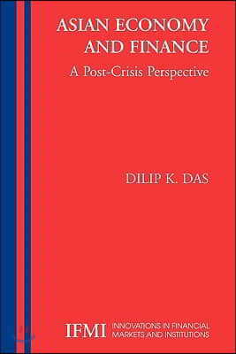 Asian Economy and Finance:: A Post-Crisis Perspective