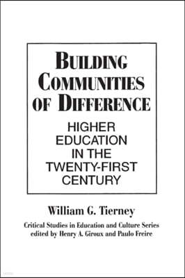 Building Communities of Difference: Higher Education in the Twenty-First Century