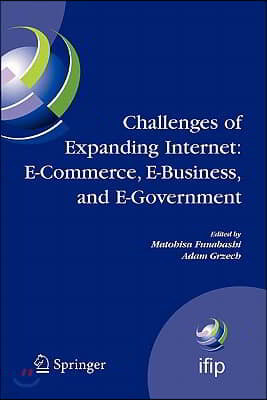 Challenges of Expanding Internet: E-Commerce, E-Business, and E-Government: 5th Ifip Conference on E-Commerce, E-Business, and E-Government (I3e'2005)