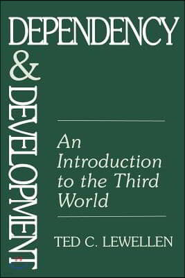 Dependency and Development: An Introduction to the Third World