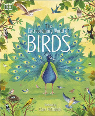 The Extraordinary World of Birds