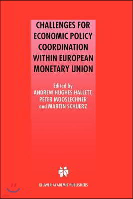 Challenges for Economic Policy Coordination Within European Monetary Union