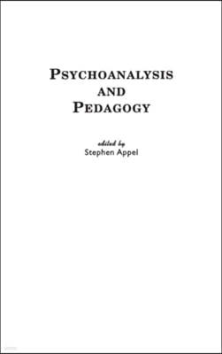 Psychoanalysis and Pedagogy