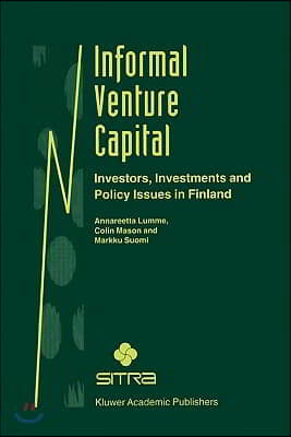 Informal Venture Capital: Investors, Investments and Policy Issues in Finland