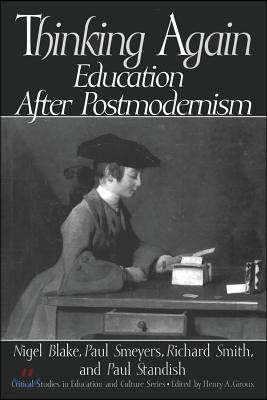 Thinking Again: Education After Postmodernism