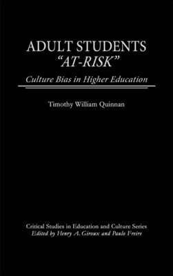 Adult Students At-Risk: Culture Bias in Higher Education