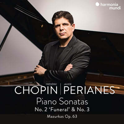 Javier Perianes 쇼팽: 피아노 소나타 2, 3번, 마주르카 - 하비에르 페리아네스 (Chopin: Piano Sonatas Op.35 'Marche funebre')  