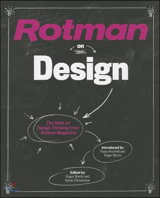 Rotman on Design: The Best on Design Thinking from Rotman Magazine