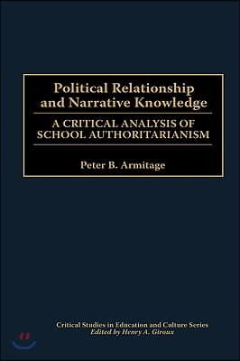 Political Relationship and Narrative Knowledge: A Critical Analysis of School Authoritarianism