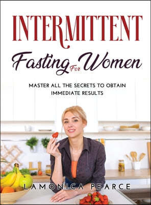 INTERMITTENT FASTING FOR WOMEN