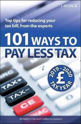 101 Ways to Pay Less Tax 2019/20