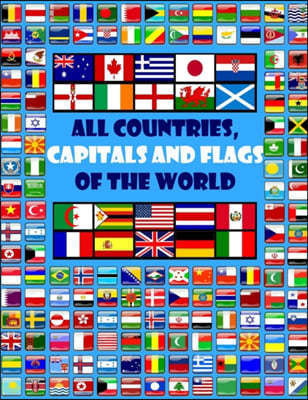 A All countries, capitals and flags of the world