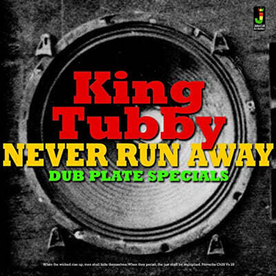 King Tubby — Never Run Away - Dub Plate Specials 앨범 커버