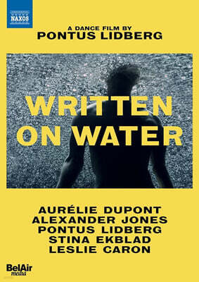 Aurelie Dupont 폰투스 리드베리 - 댄스 필름: 물 위에 쓰다 (Pontus Lidberg - Written on Water)
