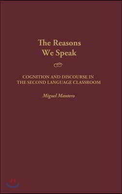 The Reasons We Speak