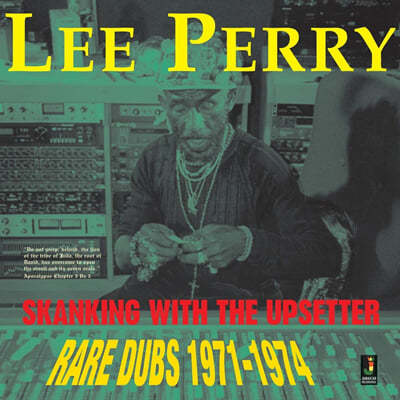 Lee Perry ( 丮) - Skanking With The Upsetter : Rare Dubs 1971-1974 [LP] 
