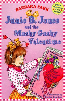 [߰] Junie B. Jones #14: Junie B. Jones and the Mushy Gushy Valentime [With Valentine Card]