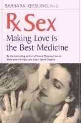 RX Sex: Making Love Is the Best Medicine