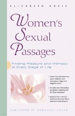 Women's Sexual Passages: Finding Pleasure and Intimacy at Every Stage of Life