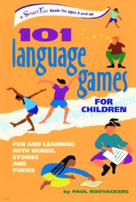 101 Language Games for Children: Fun and Learning with Words, Stories and Poems