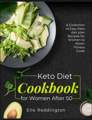 Keto Diet Cookbook for Women After 50