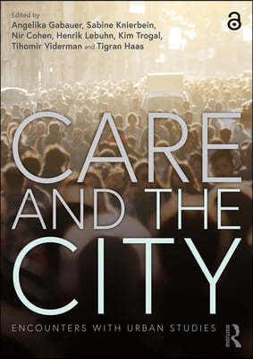 Care and the City: Encounters with Urban Studies