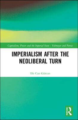 Imperialism after the Neoliberal Turn