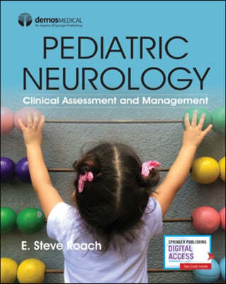 Pediatric Neurology: Clinical Assessment and Management