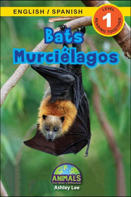 Bats / Murcielagos: Bilingual (English / Spanish) (Ingles / Espanol) Animals That Make a Difference! (Engaging Readers, Level 1)