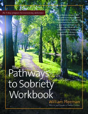 The Pathways to Sobriety Workbook