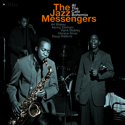 Art Blakey & The Jazz Messengers — Jazz Messengers At The Cafe Bohemia (Deluxe Gatefold) 앨범 커버