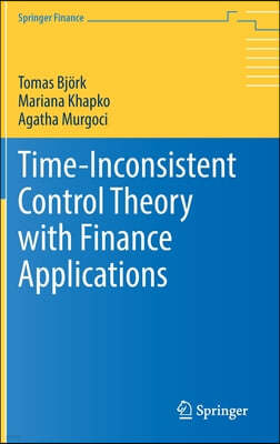 Time-Inconsistent Control Theory with Finance Applications