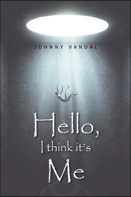 Hello, I Think It's Me